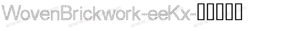 WovenBrickwork-eeKx字体转换 WovenBrickwork-eeKx字体转换