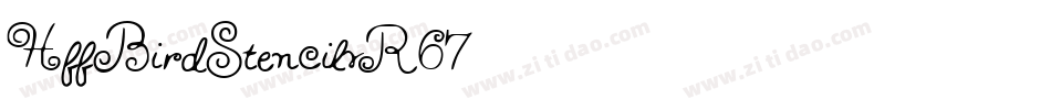 HffBirdStencil-vR67字体转换
