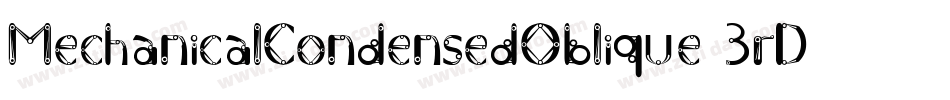 MechanicalCondensedOblique-3rDG字体转换