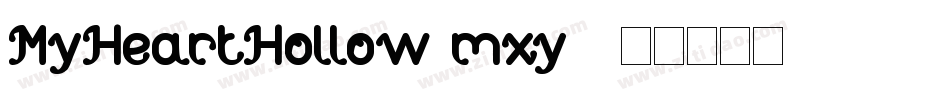 MyHeartHollow-mxy5字体转换