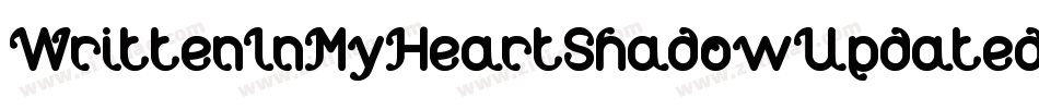 WrittenInMyHeartShadowUpdated-dgGK字体转换