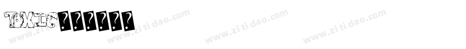 Toxic字体转换
