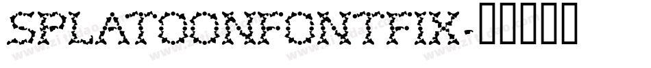 splatoonfontfix字体转换