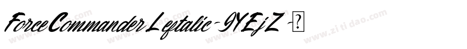 ForceCommanderLeftalic-9YEjZ字体转换 ForceCommanderLeftalic-9YEjZ字体转换
