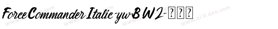 ForceCommanderItalic-ywBW2字体转换