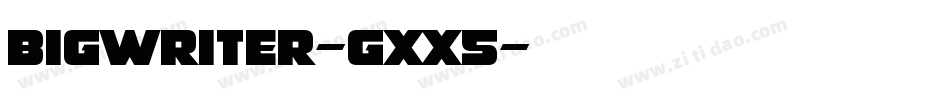 BigWriter-gXX5字体转换