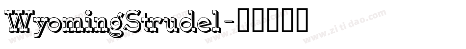 WyomingStrudel字体转换