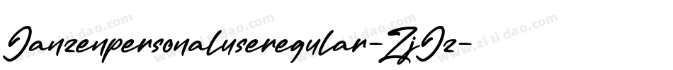 Janzenpersonaluseregular-ZjJz字体转换 Janzenpersonaluseregular-ZjJz字体转换