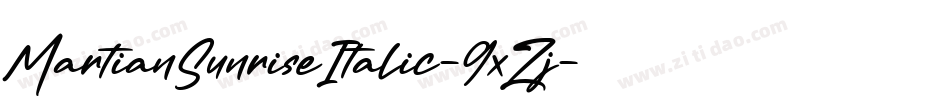MartianSunriseItalic-9xZj字体转换 MartianSunriseItalic-9xZj字体转换