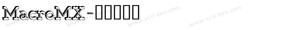MacroMX字体转换
