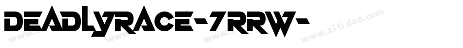 DeadlyRace-7RRw字体转换