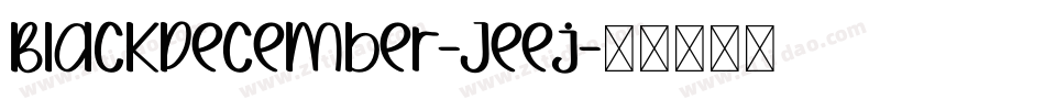 BlackDecember-Jeej字体转换