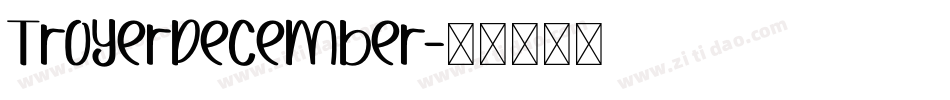 TroyerDecember字体转换