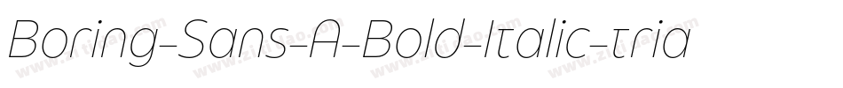 Boring-Sans-A-Bold-Italic-trial字体转换