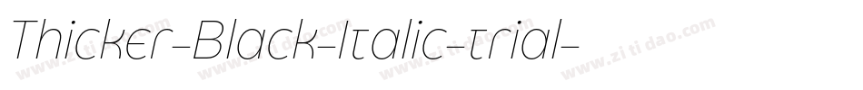 Thicker-Black-Italic-trial字体转换
