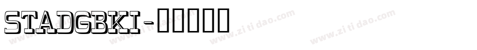 STADGBKI字体转换