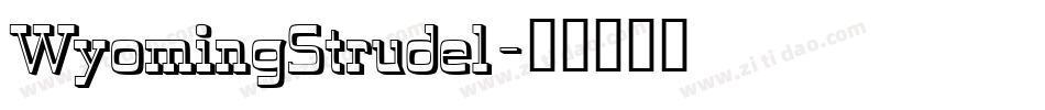 WyomingStrudel字体转换