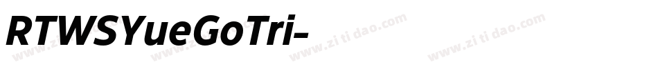 RTWSYueGoTri字体转换