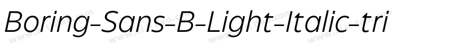 Boring-Sans-B-Light-Italic-trial字体转换