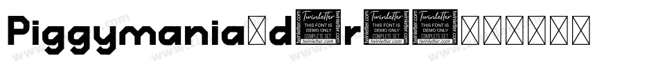 Piggymania-d9r07字体转换 Piggymania-d9r07字体转换