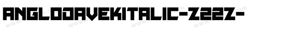 AnglodavekItalic-Z22Z字体转换