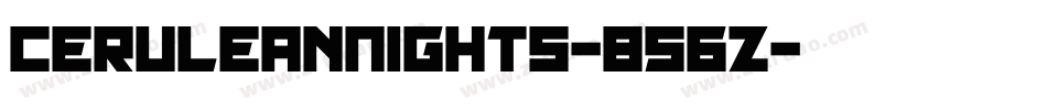 CeruleanNights-856Z字体转换