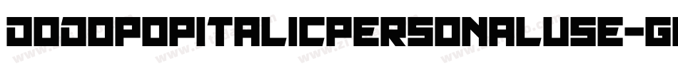 DodopopItalicpersonaluse-G19Z字体转换