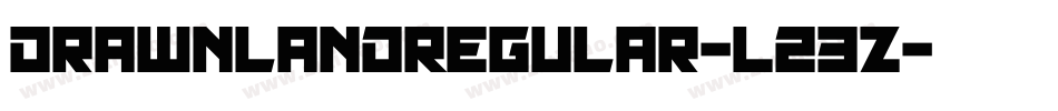 DrawnlandRegular-L23Z字体转换