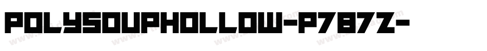 PolysoupHollow-p787Z字体转换
