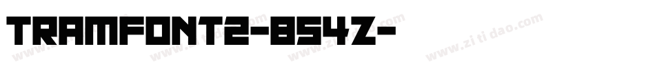 TramFont2-854z字体转换