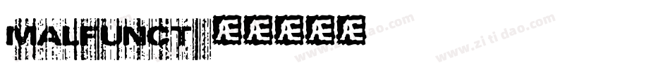 MALFUNCT字体转换