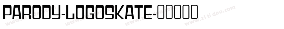 Parody-Logoskate字体转换