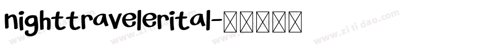 nighttravelerital字体转换
