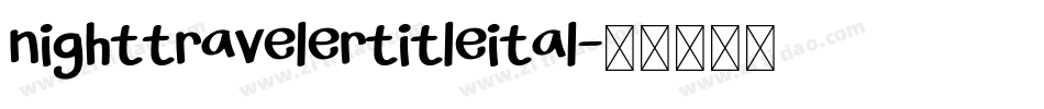 nighttravelertitleital字体转换