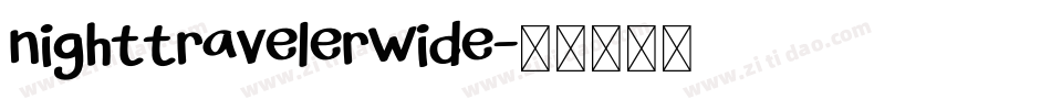 nighttravelerwide字体转换