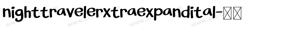 nighttravelerxtraexpandital字体转换