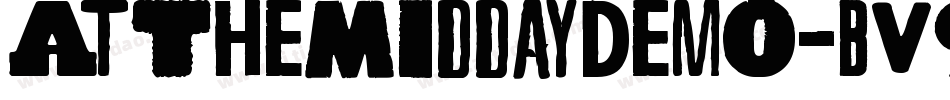 AtTheMiddayDemo-BV9G字体转换