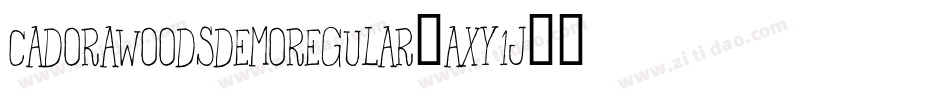 CadoraWoodsDemoRegular-axY1J字体转换