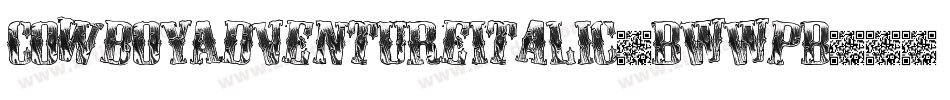 CowboyAdventureItalic-BWWpB字体转换