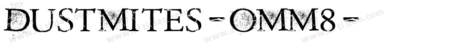 DustMites-OMM8字体转换