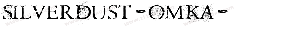 SilverDust-OmKA字体转换