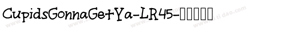 CupidsGonnaGetYa-LR45字体转换