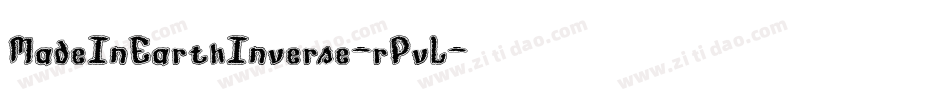 MadeInEarthInverse-rPvL字体转换