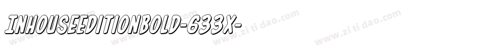 InHouseEditionBold-633x字体转换