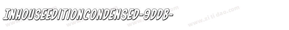 InHouseEditionCondensed-9DDB字体转换