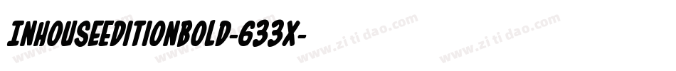 InHouseEditionBold-633x字体转换