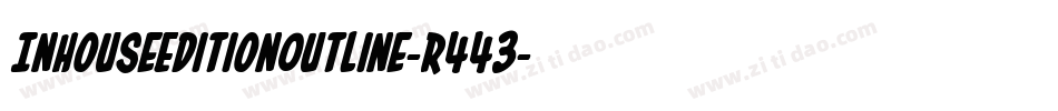 InHouseEditionOutline-R443字体转换