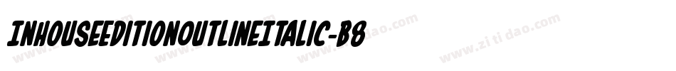 InHouseEditionOutlineItalic-B885字体转换