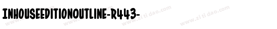 InHouseEditionOutline-R443字体转换