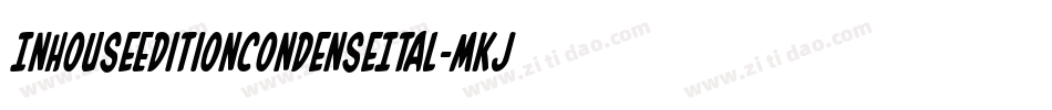 InHouseEditionCondenseItal-MKJJ字体转换